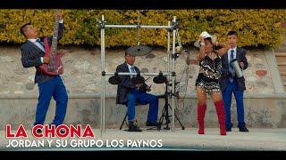 La Chona - Jordan y su Grupo Los Paynos