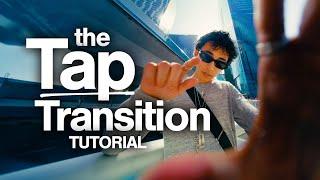 The Tap Transition - How to Master INTERACTIVE Transitions