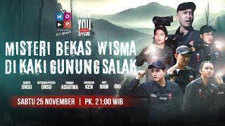 MISTERI BEKAS WISMA DI KAKI GUNUNG SALAK | I KNOW YOU SPECIAL UNLOCK