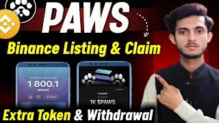 Paws Airdrop Listing Binance | Paws Airdrop Extra Token | Paws Airdrop Claim | Paws Withdrawal