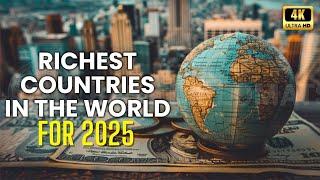 Top 10 Richest Countries in the World – 2025 Ranking (A Traveler’s Guide)