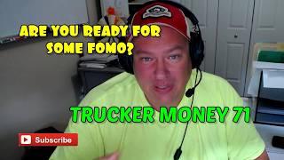 Trucker money 71 .  It's happening all over again