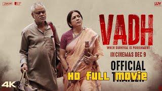 Vadh full movie official #bollywood #vadhmoive #hindi #official