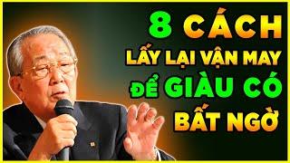 8 Cách lấy lại vận may đem lại sự GIÀU CÓ bất ngờ trong năm 2025