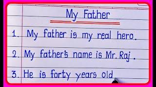 20 lines On My Father In English ||  My Father Essay In English 20 lines writing