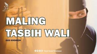 MALING TASBIH WALI #guskhoiron