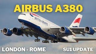 FBW A380-800 | Sim Update 1 | EGLL - LIRF | MSFS 2024