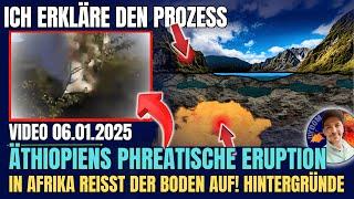 ÄTHIOPIENS Phreatische Eruption! Der Untergrund setzt sich extrem unter Druck