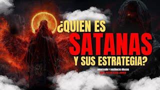 ¿Quién es satanás y sus estrategias? conocerás sus artimañas CCD