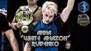 Anna "WHITE AMAZON" Rudenko (Way to the championship belt)