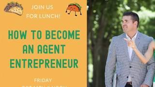 Lunch Invite - How to Become an Agent Entrepreneur w/ Sean and Blanca