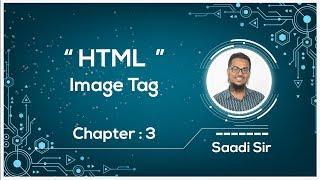 HTML Image Tag | HSC ICT Chapter 4 | Saadi Sir