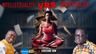 Intellectuality VRS  Spirituality :Mr. F.P Mensah #nyansatv #trending #spiritualawakening #fpmensa