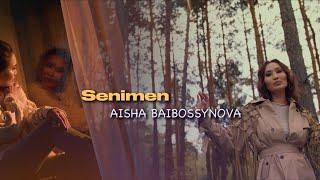 Aisha Baibossynova - Senimen (Official M/V)