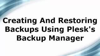 Creating And Restoring Backups Using Plesk's Backup Manager