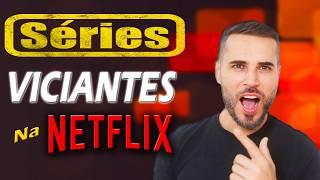 3 SÉRIES  NETFLIX pra MARATONAR AGORA MESMO !