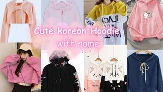 beautiful hoodies for girls | choose your favorite Types of hoodie with name  #koreanstyle