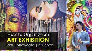 How to Organize an Art Exhibition and earn through it in India (Hindi) | पेंटिंग बेचो और पैसा कमाओ