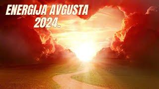 ENERGIJA AVGUSTA 2024. - Snažni simptomi buđenja srca!