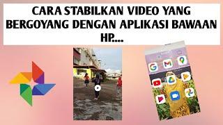 #tutorialvideoyoutube #carastabilkanvideo CARA MENSTABILKAN VIDEO DI ANDROID ...!!!