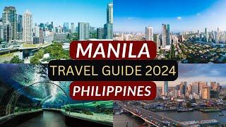 Manila Travel Guide 2024! Best Places To Visit And Top Things To Do In Manila Philippines 2024!