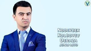 Nodirbek Xolboyev - Deraza | Нодирбек Холбоев - Дераза (jonli ijro) 2017