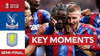 Crystal Palace v Aston Villa | Key Moments | Semi-Final | Emirates FA Cup 2024-25