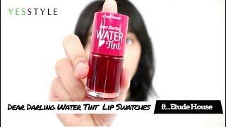 Etude House  Dear Darling Water Tint Lip Swatches | YesStyle Korean Beauty