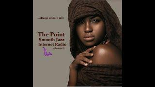 The Point Smooth Jazz Internet Radio 10.06.21