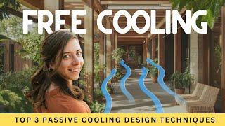 Passive Cooling: 3 of the Best Design Strategies (How to Stay Cool with No AC!)