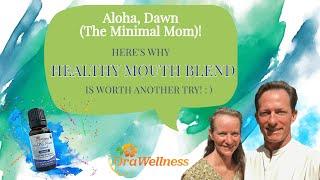 Aloha, Dawn (The Minimal Mom)! Here's Why OraWellness HealThy Mouth Blend Is Worth Another Try!
