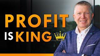 Profit is King! How to make more profit in your business