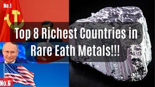 Top 8 Countries with largest Rare Earth Metals Reserves in the world!!!.