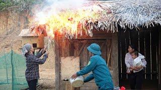 Mother-in-law suddenly appeared and burned down Linh Ca's house