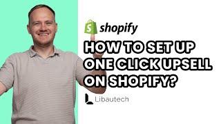 How to Setup Shopify Post Purchase one-click Upsell Offer