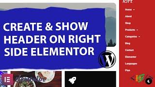 How to Create & Display Right Side Header in Elementor WordPress | Optimize Your Site Layout!"