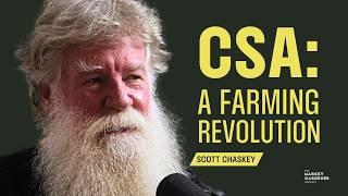 Revolutionizing Farming | The Radical Beginnings of the CSA Movement