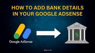 How To Link Your Bank Account To AdSense And Get Paid | Add Payment Method In Google AdSense