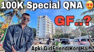 100K Special QNA Video  | 1st QNA Video Tiger Kirar Vlogs