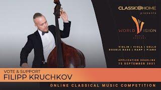 Filipp Kruchkov - Double bass - Russia - Regional level - Worldvision 2021