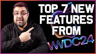 My TOP 7 NEW FEATURES from Apples WWDC 2024 Keynote!