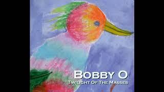 Bobby O - Twilight Of The Masses (Hi Nrg) FULL ALBUM