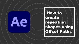 How to create repeating shapes using Offset Paths After Effects / Concentric shape repeater