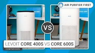 Levoit Core 400S Vs Levoit Core 600S – Not So Different?