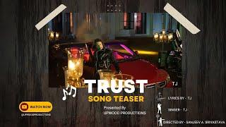 Teaser of upcoming song Trust | Trust | TJ | Official teaser | Coming soon | Upwood productions