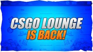 CSGO Lounge Is Back!! (CSGO Match Betting Return)