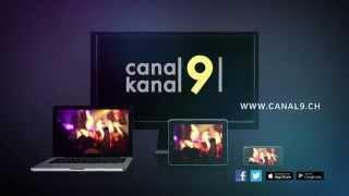 Canal9: proches de vous!