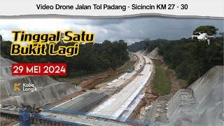 Pantauan Udara Jalan Tol Padang Sicincin STA 27 - STA 30