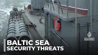 Baltic Sea security threats: Nations strengthen defenses against perceived Russian risks