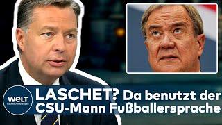 UNION: Armin Laschet? Bei der Frage benutzt das CSU-Vorstandsmitglied Mayer die Fußballersprache